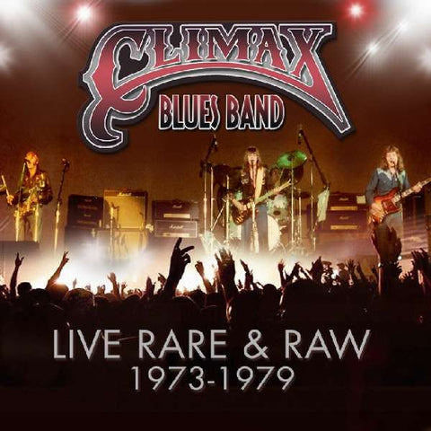 Climax Blues Band - Live Rare & Raw 1973 - 1979