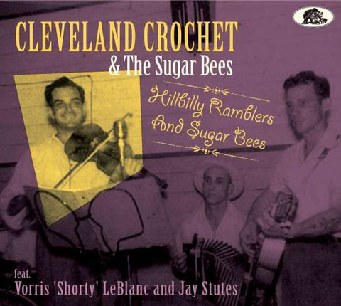 Cleveland Crochet - Hillbilly Ramblers And Sugar Bees