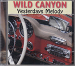 Wild Canyon - Yesterdays Melody