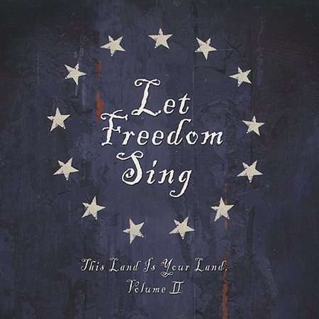 Let Freedom Sing - This - Let Freedom Sing - This Land Is