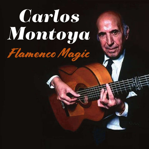 Carlos Montoya - Flamenco Magic