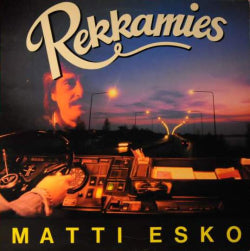 Matti Esko - Rekkamies