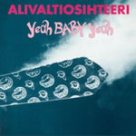 Alivaltiosihteeri - Yeah Baby Yeah