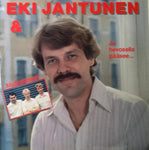 Eki Jantunen, Mutkattomat - Ja Hevosella Pääsee...