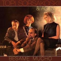 Topi Sorsakoski & Agents - Besame Mucho