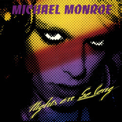 Michael Monroe - Nights Are So Long