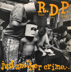 R.D.P. - Just Another Crime In Massacreland