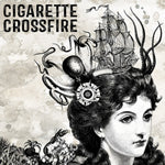 Cigarette Crossfire - Cigarette Crossfire