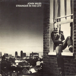 John Miles - Stranger In The City