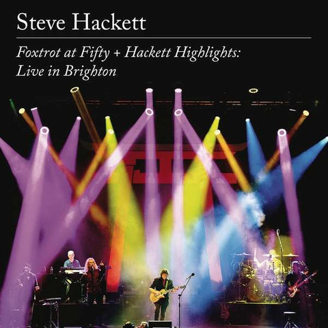 Steve Hackett - Foxtrot At Fifty + Hackett Highlights - Live In Brighton