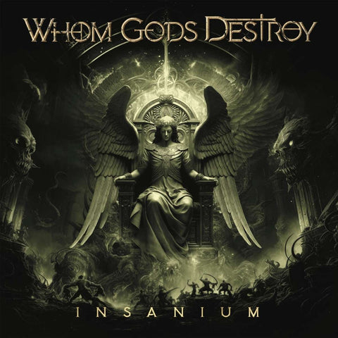 Whom Gods Destroy - Insanium