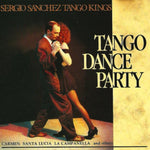 Sergio Sanchez Tango Kings - Tango Dance Party