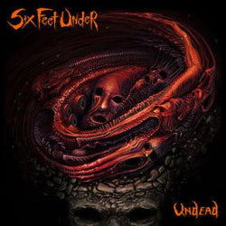 Six Feet Under - Undead