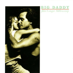 John Cougar Mellencamp - Big Daddy