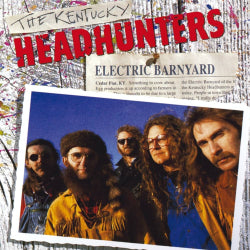 The Kentucky Headhunters - Electric Barnyard