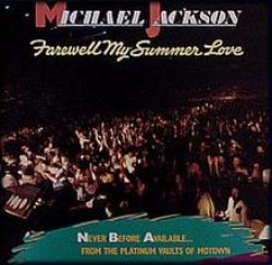 Michael Jackson - Farewell My Summer Love