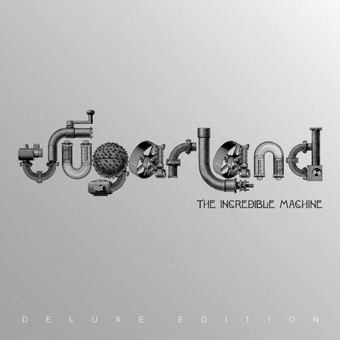 Sugarland - The Incredible Machine