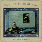 Buddy Miller & Julie - In The Throes