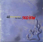 Skid Row - 40 Seasons  The Best Of Skid Row