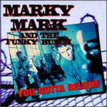 Marky Mark & The Funky Bunch - You Gotta Believe