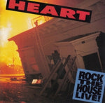 Heart - Rock The House Live!