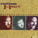 Restless Heart - Matters Of The Heart