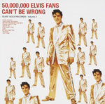 Elvis Presley - 50,000,000 Elvis Fans Can't Be Wrong