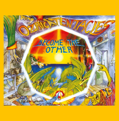 Ozric Tentacles - Become The Other