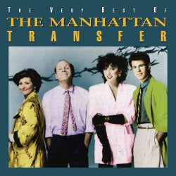 The Manhattan Transfer - The Very Best Of The Manhattan Transfer