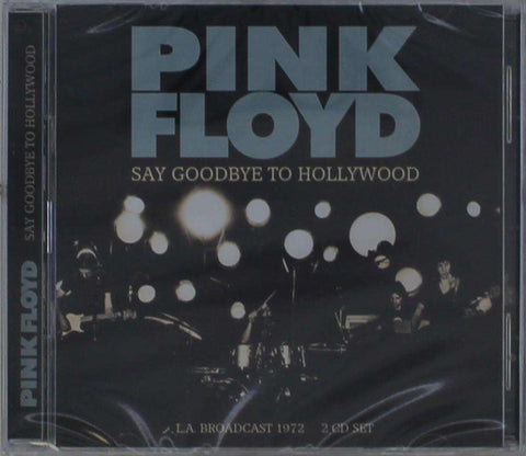 Pink Floyd - Say Goodbye To Hollywood - L.A. Broadcast 1972