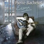 Pierre Bachelet - Essaye