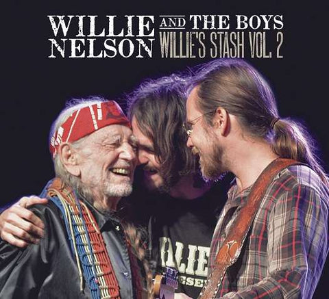 Willie Nelson - Willie And The Boys - Willie's Stash Vol. 2