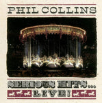 Phil Collins - Serious Hits...Live!