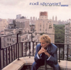 Rod Stewart - If We Fall In Love Tonight