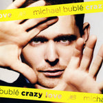 Michael Bublé - Crazy Love