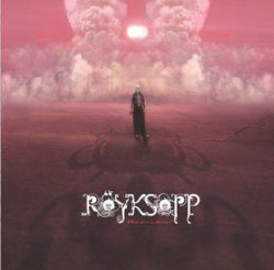 Röyksopp - What Else Is There?