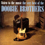 The Doobie Brothers - Listen To The Music  The Very Best Of The Doobie Brothers