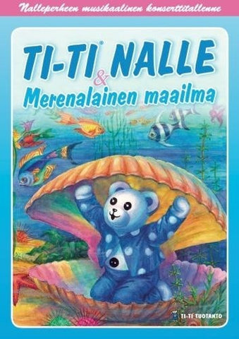 Ti-ti Nalle - Merenalainen Maailma