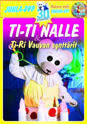 Ti-ti Nalle Juhla  - Tiri Vauvan Synttärit