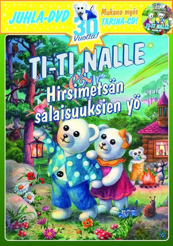 Ti-ti Nalle Juhla  - Hirsimetsän Salaisuuksien Yö