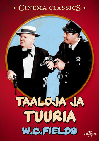 W.c. Fields - Taaloja Ja Tuuria