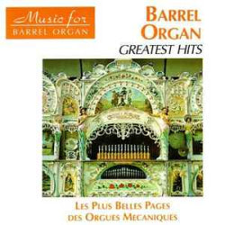 No Artist - Barrel Organ Greatest Hits  Les Plus Belles Pages Des Orgues Mecaniques