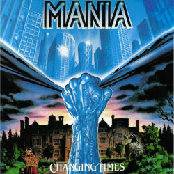 Mania - Changing Times