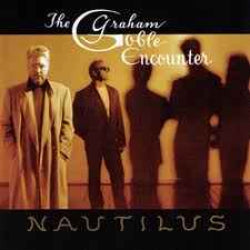 The Graham Goble Encounter - Nautilus