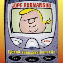 Jope Ruonansuu - Työnnä Kännykkä Hanuriin