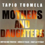 Tapio Tuomela - Mothers And Daughters   Mütter Und Töchter   Mères Et Filles   Äidit Ja Tyttäret