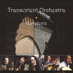 Transorient Orchestra - Karadeniz