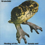 Brainchild - Healing Of The Lunatic Owl