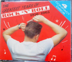 Kokoelma - The Greatest Years Of Rock N Roll 1956 - 1963