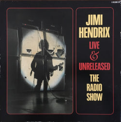 Jimi Hendrix - Live & Unreleased The Radio Show